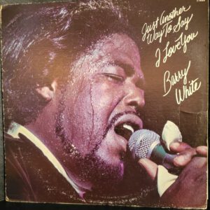 Barry White - Just Another Way To Say I Love You