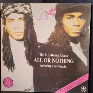 Milli Vanilli - All Or Nothing (The U.S. Remix Album)